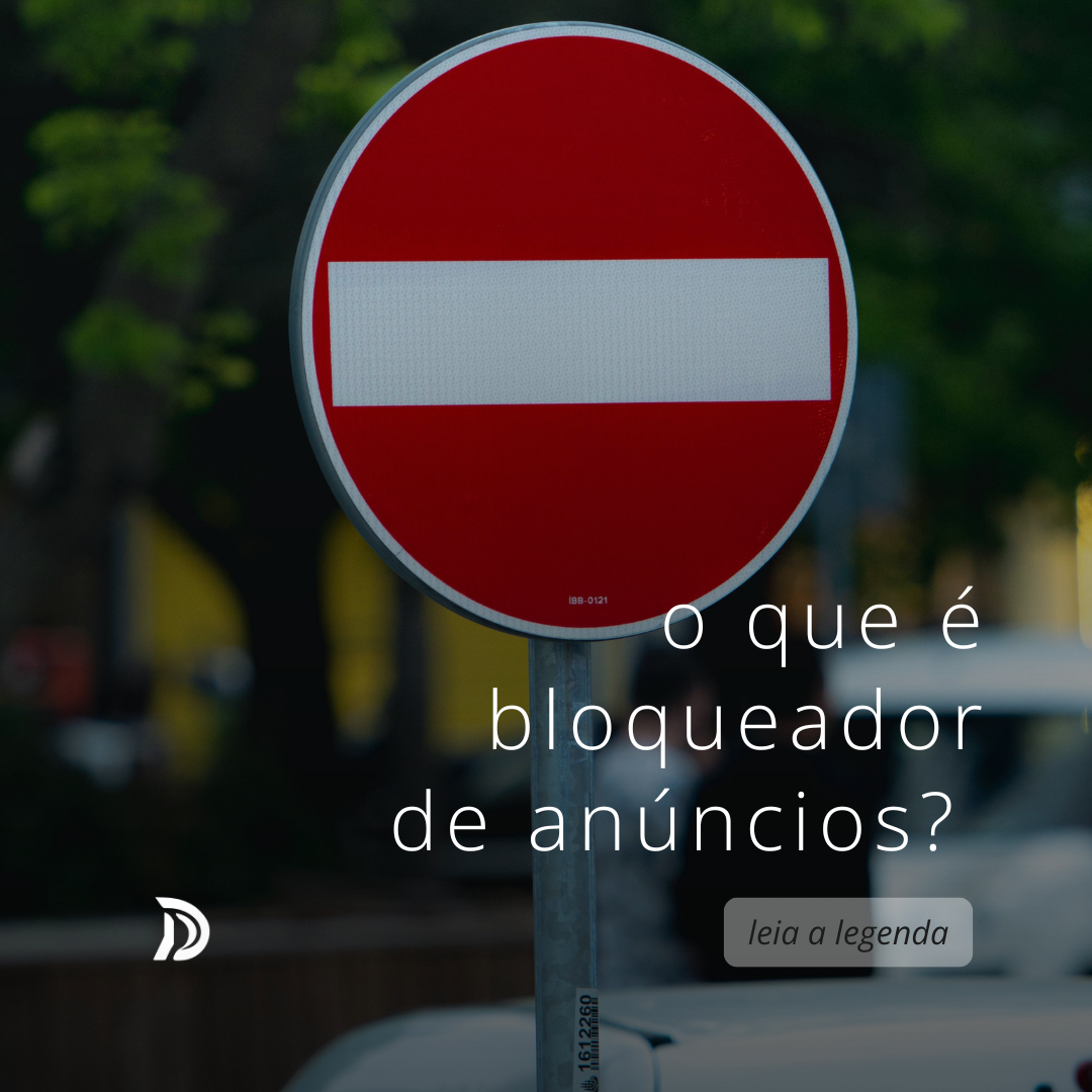 O que é bloqueador de anúncios? Leia a legenda